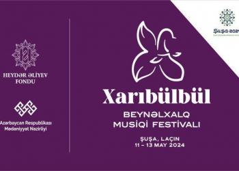 Bu il “Xarıbülbül” festivalı Şuşa və Laçında keçiriləcək